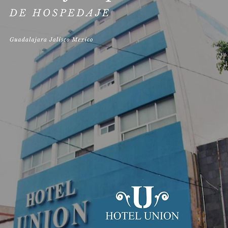 Hotel Union กัวดาลาฮารา ภายนอก รูปภาพ